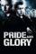 Pride and Glory (2008)