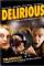 Delirious (2006)