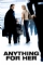 Anything for Her (2008)