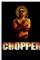 Chopper (2000)