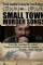 Small Town Murder Songs (2010)