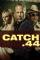 Catch .44 (2011)