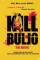 Kill Buljo: The Movie (2007)