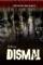 Desperate Escape:Dismal (2007)