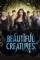 Beautiful Creatures (2013)