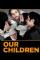 Our Children (2012)