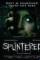 Splintered (2010)