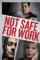 Not Safe for Work (2014)