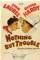 Nothing But Trouble (1944)