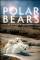 Polar Bears: A Summer Odyssey (2012)