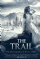The Trail (2013)