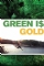 Green is Gold (2016)