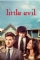 Little Evil (2017)