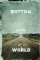 Bottom of the World (2017)