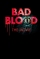 Bad Blood: The Movie (2016)