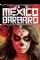 Barbarous Mexico (2014)