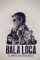 Bala Loca (2016)