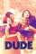 Dude (2018)