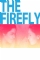 The Firefly (2013)