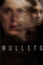 Bullets (2018)