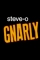 Steve-O: Gnarly (2020)