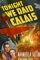 Tonight We Raid Calais (1943)