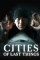 Cities of Last Things (2018)