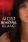 Most Beautiful Island (2017)