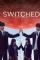 Switched (2018)