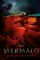 Mermaid: The Lake of the Dead (2018)